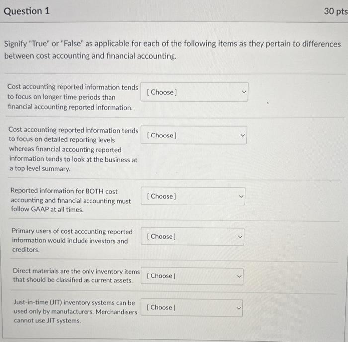 true or false Signify "True" or "False" as applicable for each of