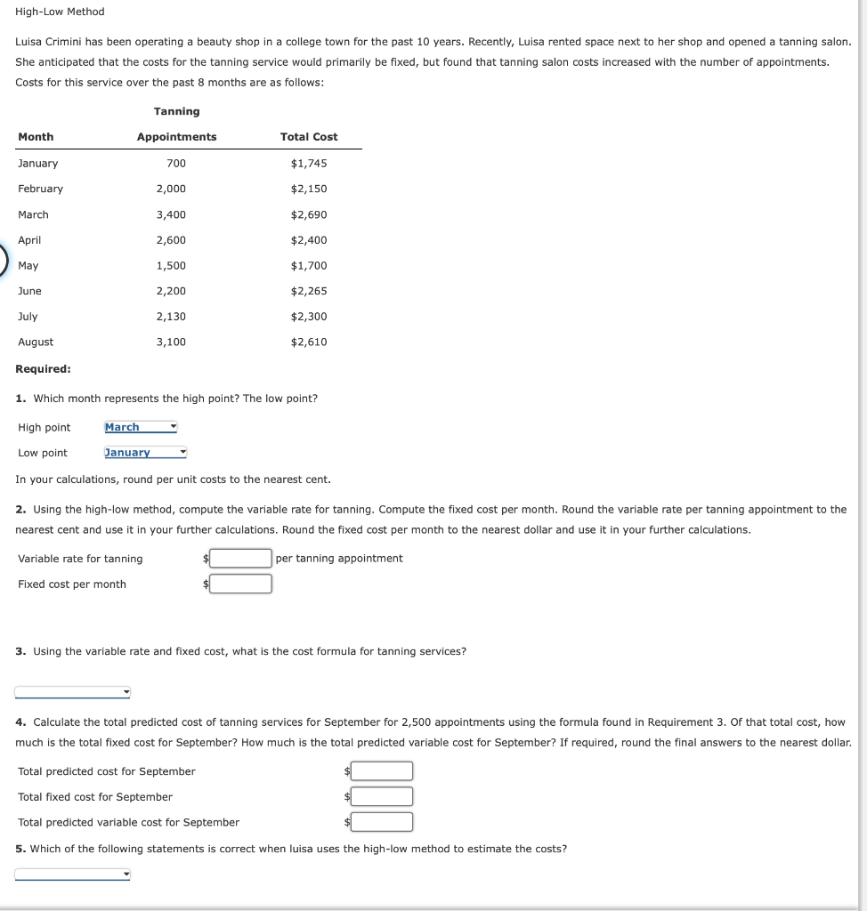 Type or paste question here High-Low Method Luisa Crimini has been operating