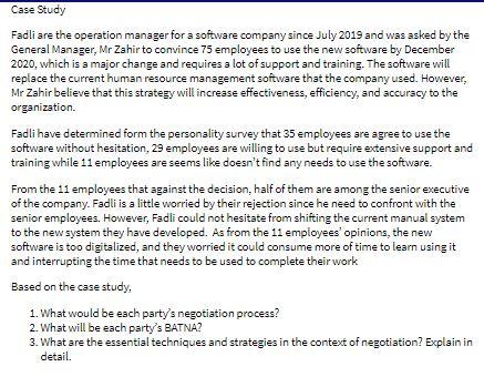 Case Study Fadli are the operation manager for a software company