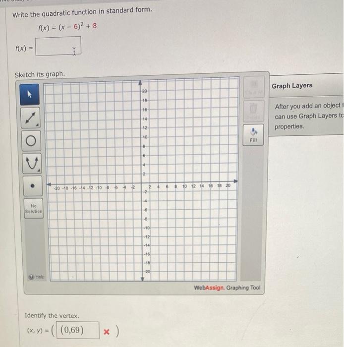 asap please thanks Write the quadratic function in standard form. f(x) =