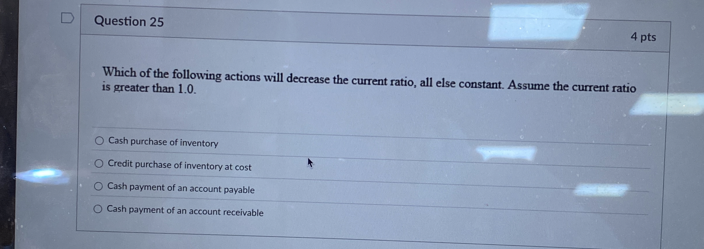  Question 25 Which of the following actions will decrease the current