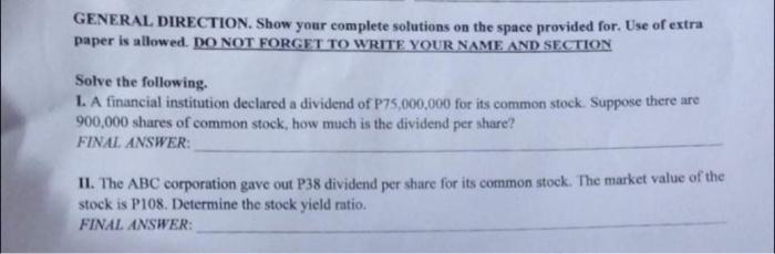 please show solutions thank you. GENERAL DIRECTION. Show your complete solutions on