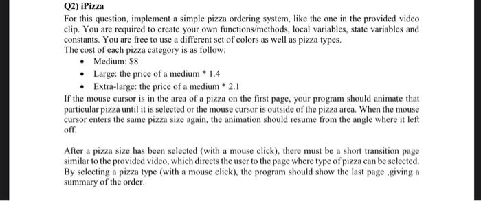 can someone do this in processing Q2) iPizza For this question, implement
