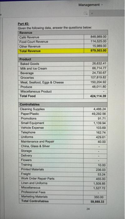 Please answer the questions below, thank you! Management Part #2: Given the