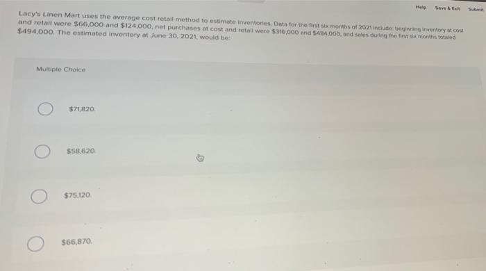  please help me Lacy's Linen Mart uses the average cost retail