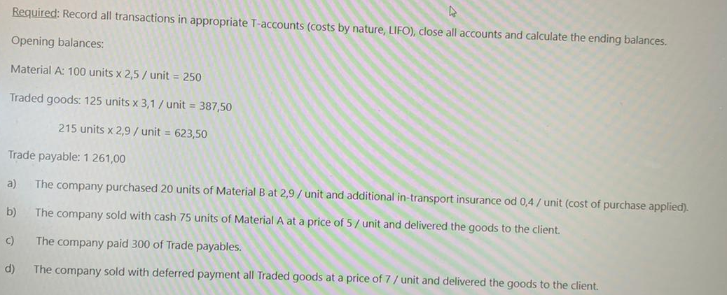 Please include steps and explanations, thank you! Required: Record all transactions in