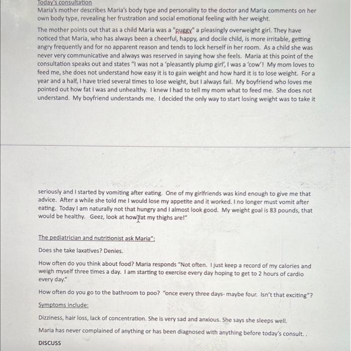 Discussion #3. Discussion One - Maria - too little food: Maria is