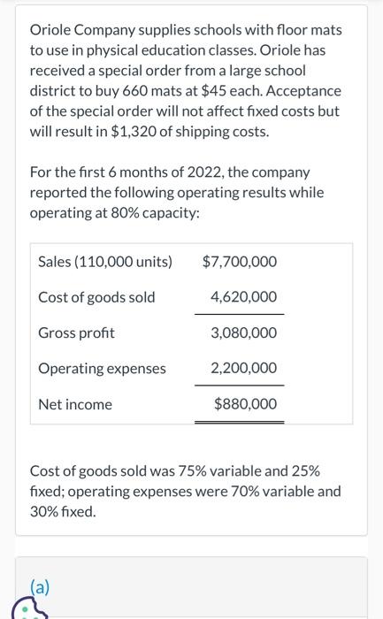  Should the compay accept the special order? Justify your answer. Oriole