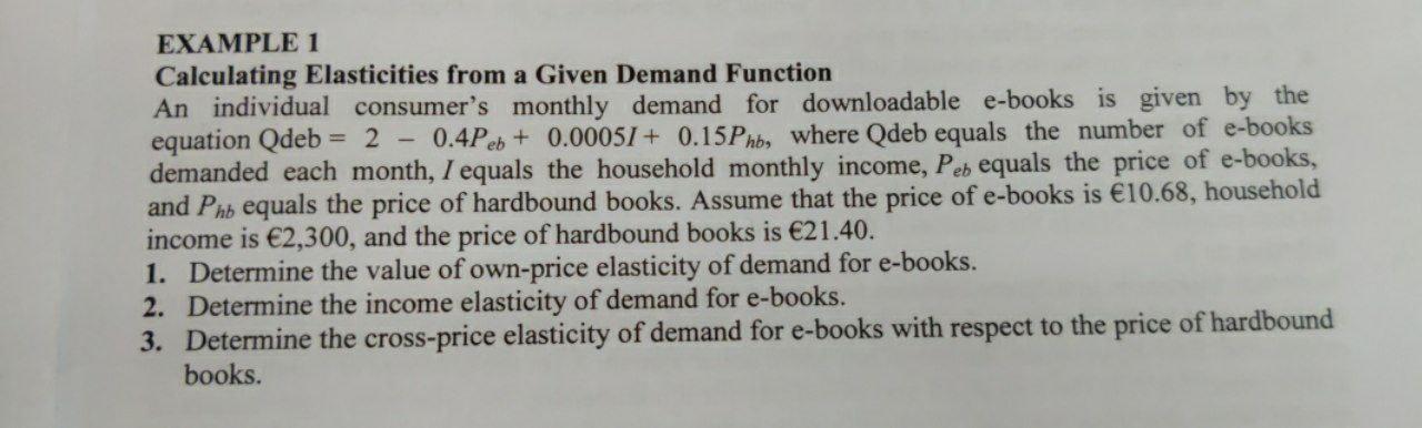 Solve FAST EXAMPLE 1 Calculating Elasticities from a Given Demand Function An
