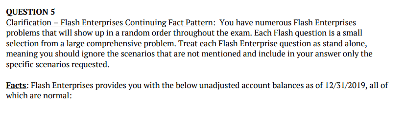  Please give a full explanation! thx QUESTION 5 Clarification - Flash