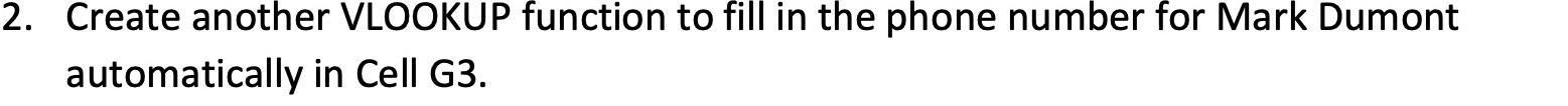 Question: Excel Sheet: Create another VLOOKUP function to fill in the phone
