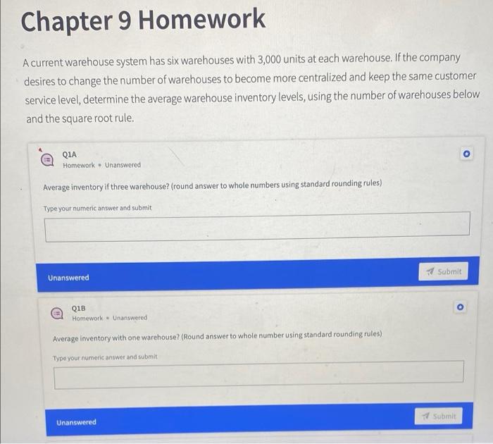 Supply chain management Chapter 9 Homework A current warehouse system has six
