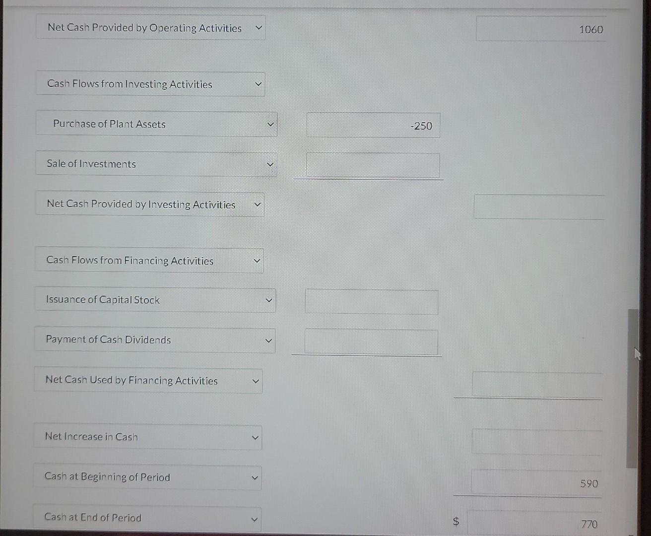 Increase in Cash > Cash at Beginning of Period > 590 Cash