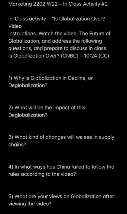  Marketing 2202 W22 In Class Activity #2 In-Class activity Is Globalization