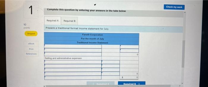 Fanelli Corporation, a merchandising... Fanelli Corporation, a merchandising company, reported the following