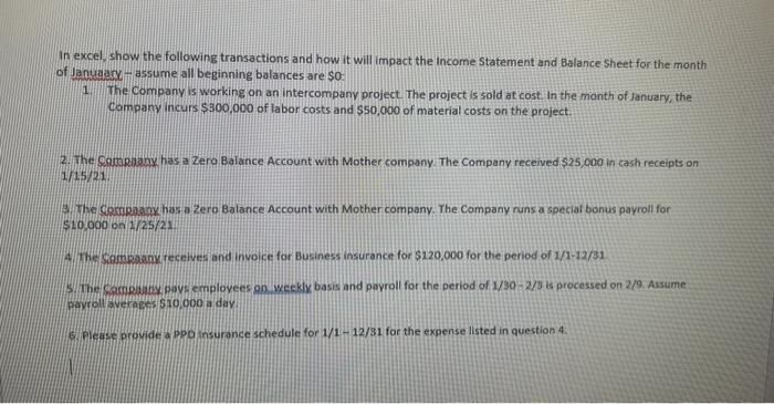 please do the problem with "excel" In excel, show the following transactions