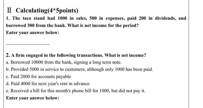 i need answer asap please II Calculating (4*5points) 1. The taco stand