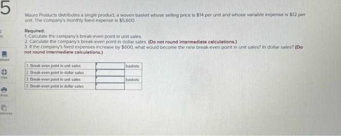 and the company is selling 2,700 units per month. a) How much