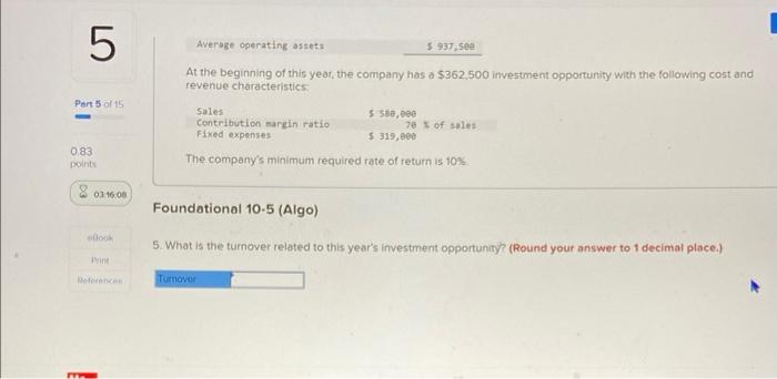 The company's minimum required rate of return is 10%. At the beginning