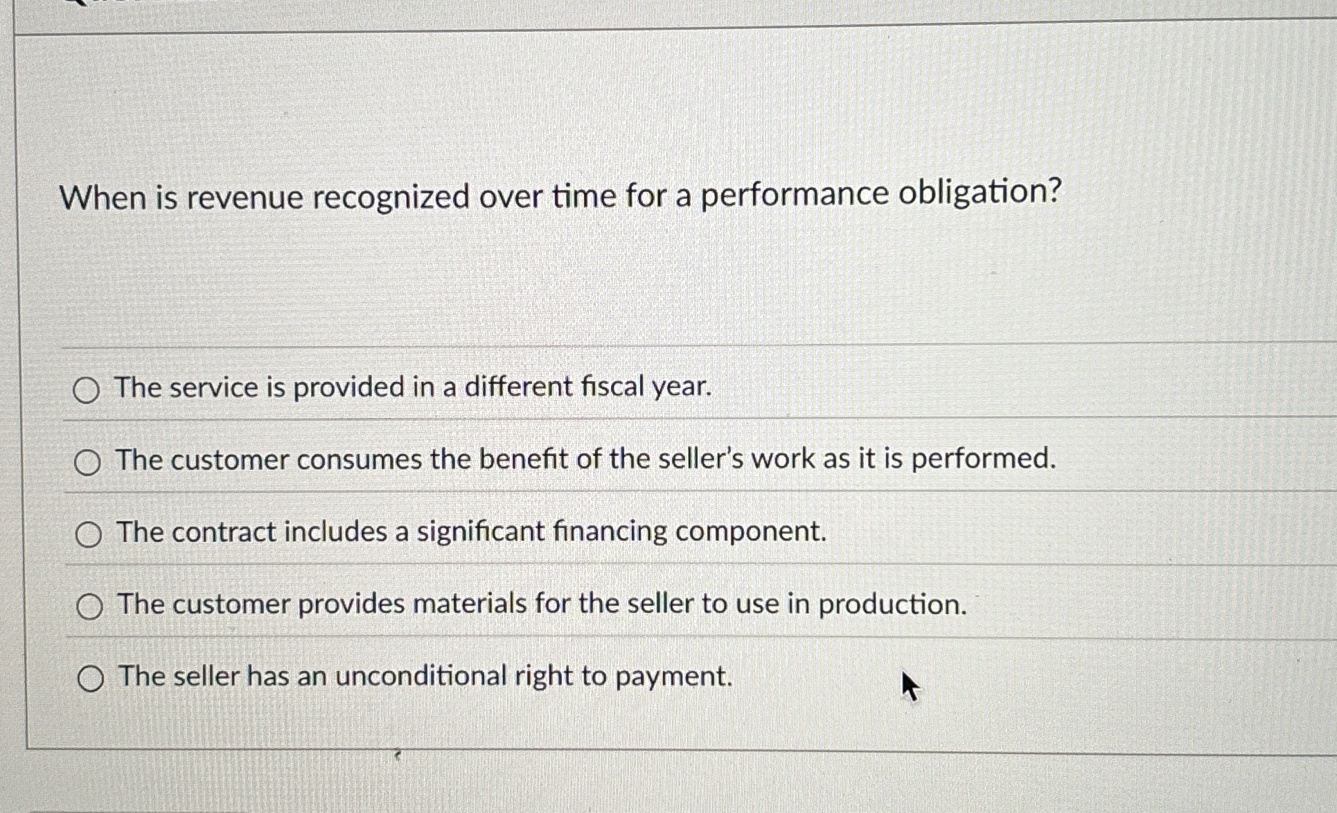  When is revenue recognized over time for a performance obligation? The