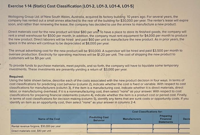 solve please Exercise 1-14 (Static) Cost Classification (L01-2, LO1-3, LO1-4, LO1-5) Wollogong