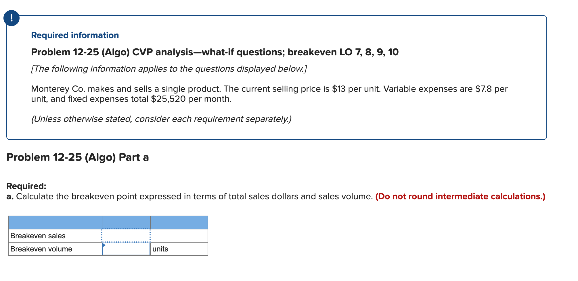 All the same question just multiple parts: Required information Problem 12-25