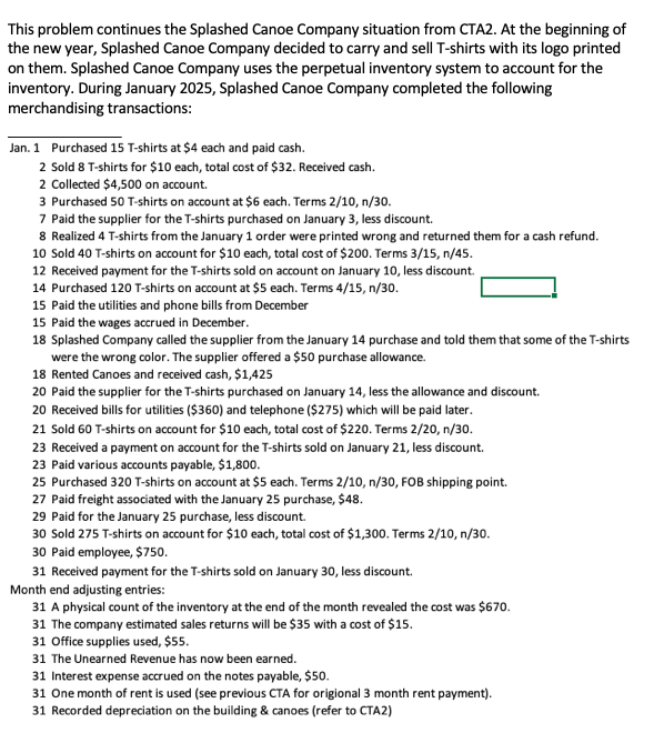 This problem continues the Splashed Canoe Company situation from CTA2. At the