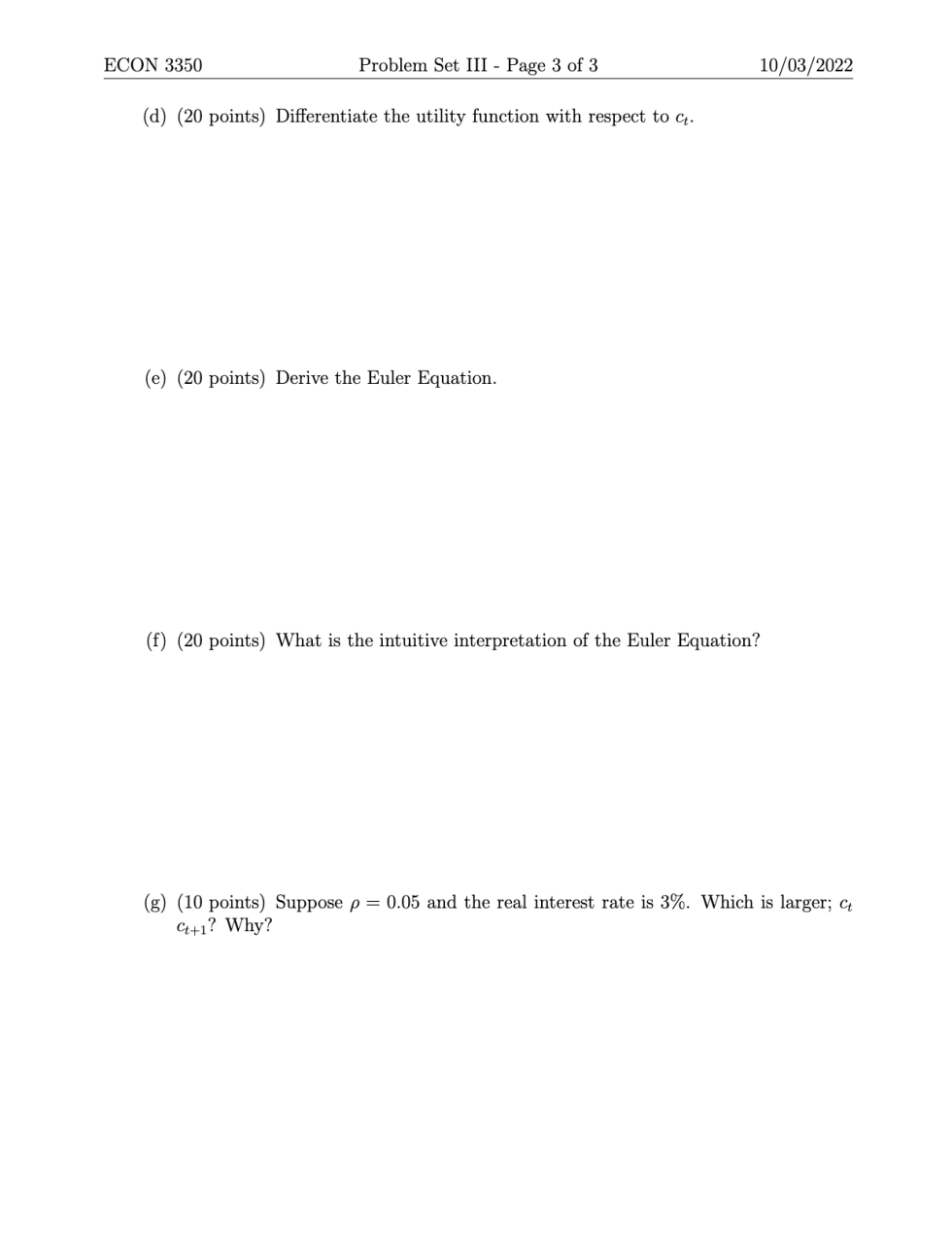 u(ct)=ln(ct)+ln(ct+1) where =1+1 and the constraints are given by yt=ct+st yt+1+(1+r)st=ct+1 (a)