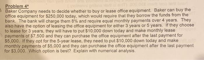  Problem 40 Baker Company needs to decide whether to buy or