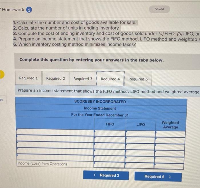 7-3] Scoresby incorporated tracks the number of units purchased and sold throughout