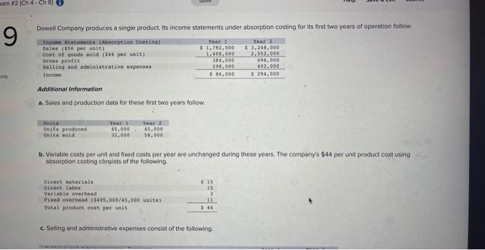 please help! I am not sure about my work. Dowell Company produces