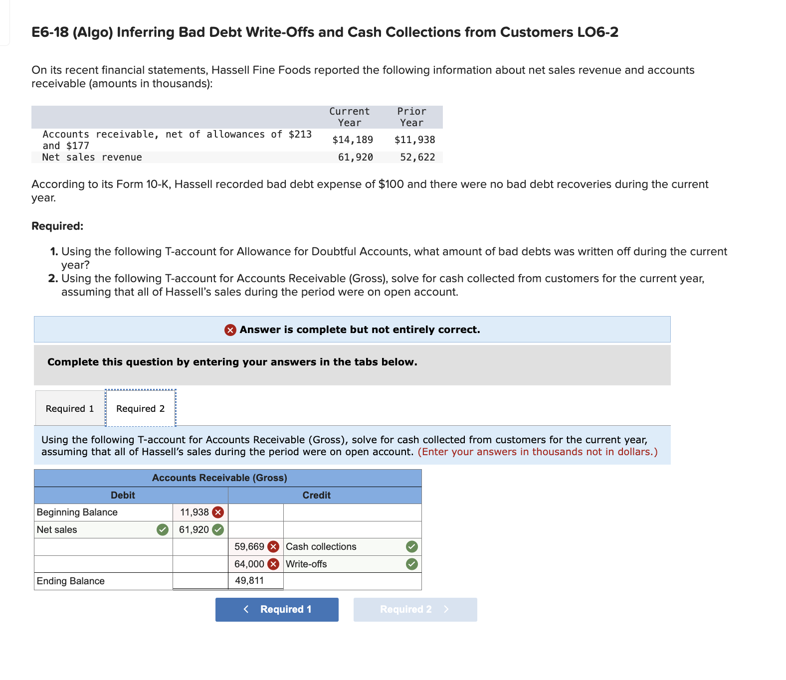  E6-18(Algo) Inferring Bad Debt Write-Offs and Cash Collections from Customers LO6-2