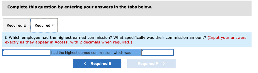 information applies to the questions displayed below.] Use the Access_Practice.accdb database to