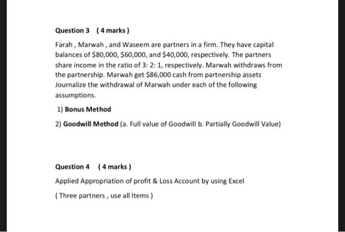 (8 marks) Ahmad and Hamzeh are partners in a firm. Their capital