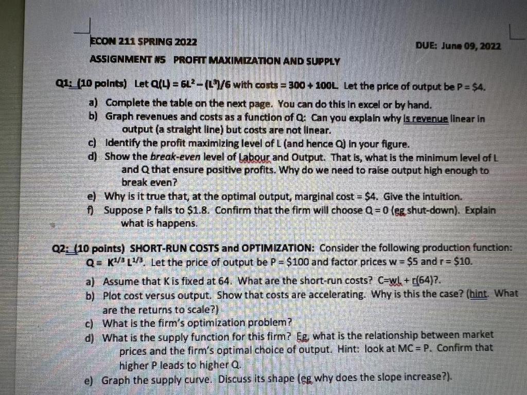 Q1: (10 points) Let Q(L) = 6L2 (L3)/6 with costs = 300