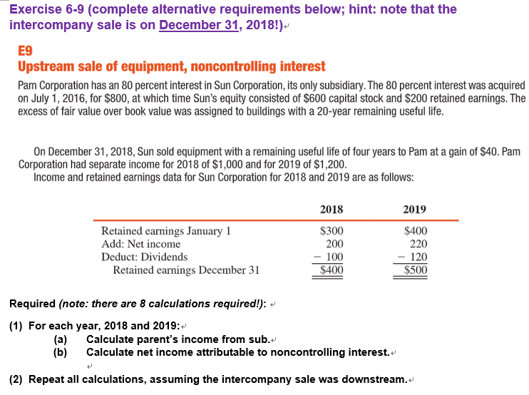 Exercise 6-9 (complete alternative requirements below; hint: note that the intercompany