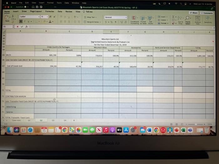 21 x fx A D C 1 Question 2-Segmented Income Statement &