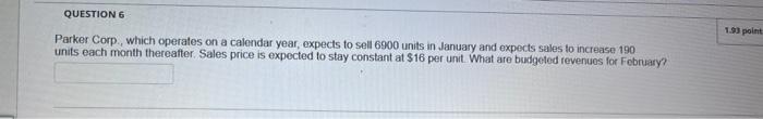 b Parker Corp., which operates on a calendar year, expects to sell