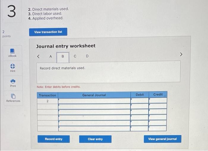 Company shows the following information for the month. $ 85,000 Raw materials