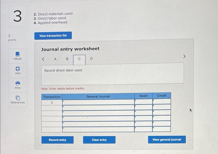 purchased on credit Direct materials used $ 51,400 Direct labor used $