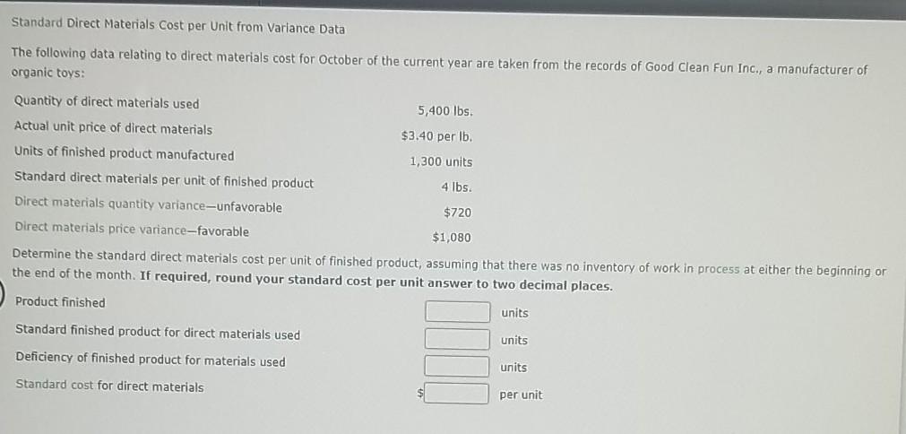  Standard Direct Materials Cost per Unit from Variance Data The following