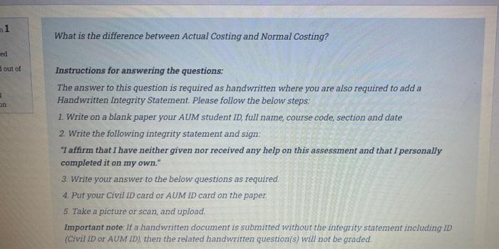  1 What is the difference between Actual Costing and Normal Costing?