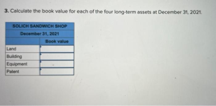 Cost $ 89,000 454,000 233,600 220,000 $(163,440) (48,800) (88,000) Book Value $