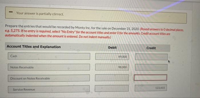 to accept the balance in four equal installments of $24,500 receivable each