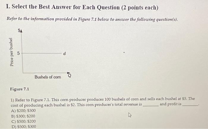  I. Select the Best Answer for Each Question (2 points each)