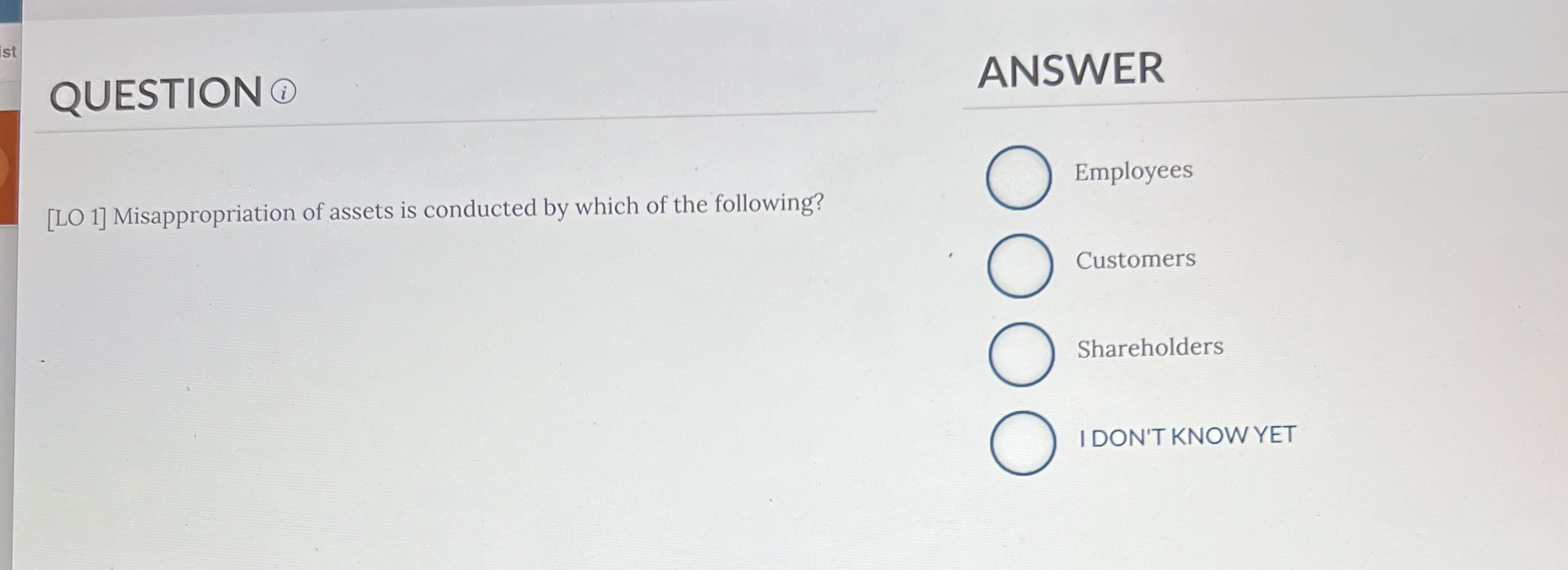 QUESTION (i) ANSWER [LO 1] Misappropriation of assets is conducted by