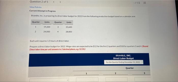 help please Question 2 of 5 - / 1.5 View Policies Current