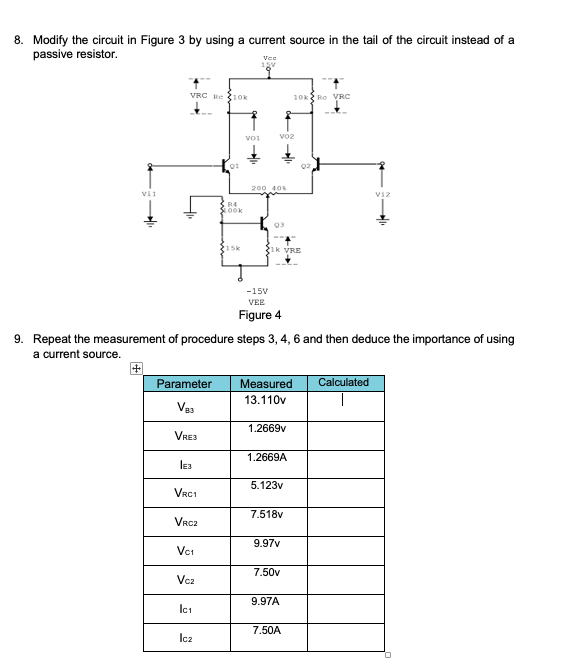 8. Modify the circuit in Figure 3 by using a current