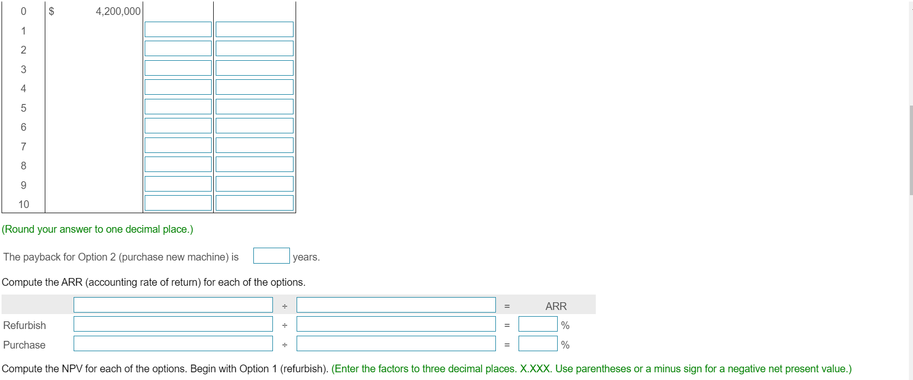 more info: The company is considering two options. Option 1 is to