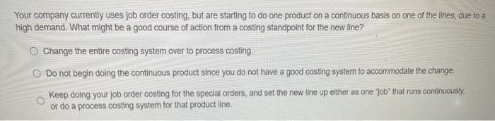 components for your basic line. Which costing system may be more effective
